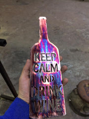 Keep Calm And Drink Wine Steel Decor